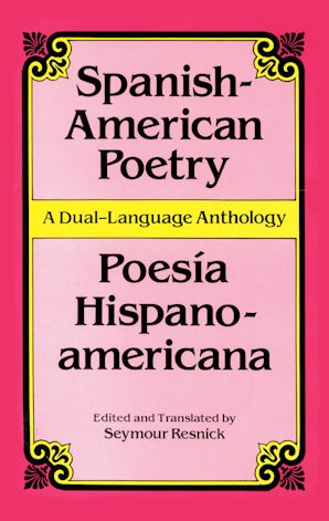 Spanish-American Poetry (Dual-Language) – Dover Publications