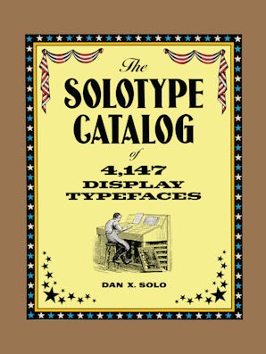 The Solotype Catalog of 4,147 Display Typefaces