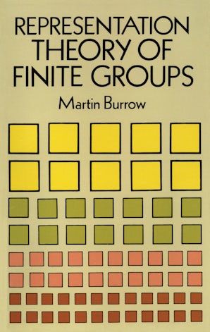 Representation Theory of Finite Groups – Dover Publications