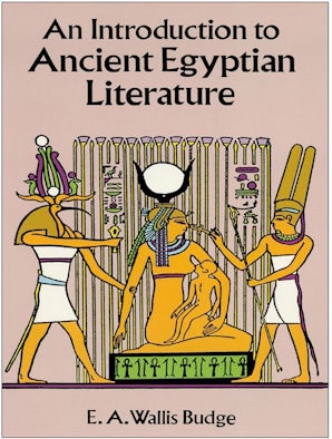 An Introduction to Ancient Egyptian Literature – Dover Publications