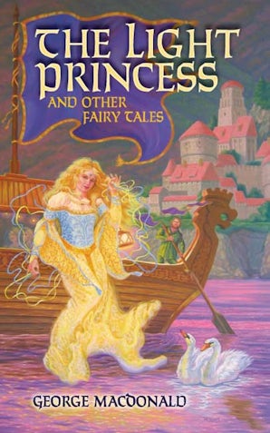 The Light Princess and Other Fairy Tales