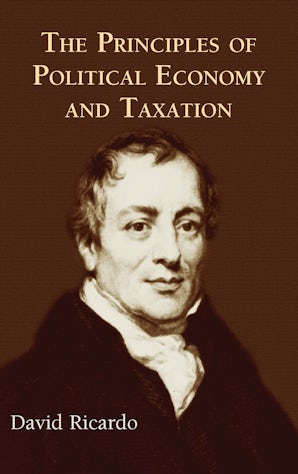 The Principles of Political Economy and Taxation