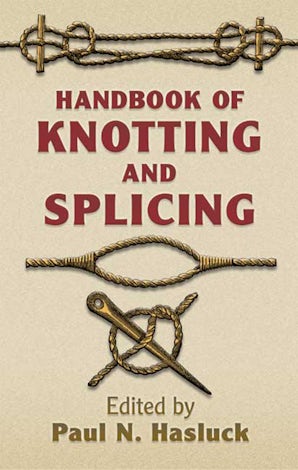 Handbook of Knotting and Splicing