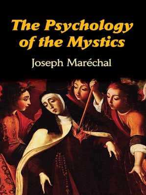 The Psychology of the Mystics