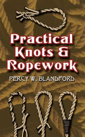 Practical Knots and Ropework