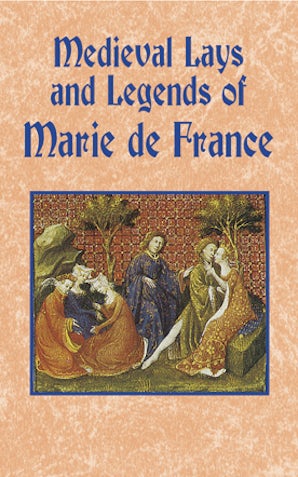 Medieval Lays and Legends of Marie de France