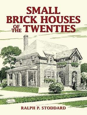 Small Brick Houses of the Twenties