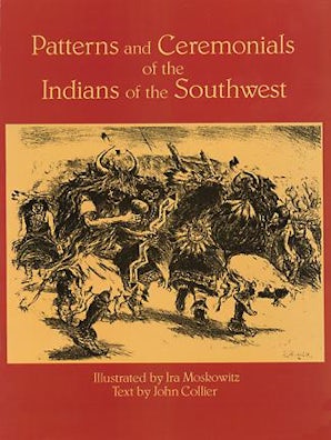 Patterns and Ceremonials of the Indians of the Southwest