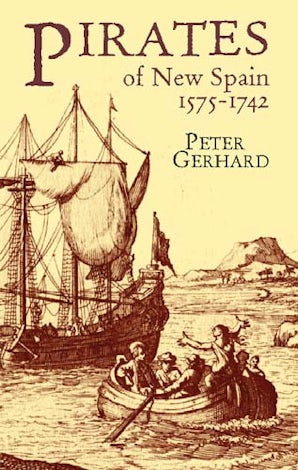 Pirates of New Spain, 1575-1742