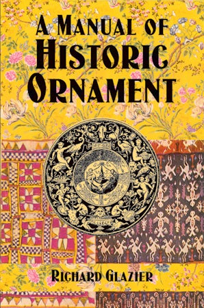 A Manual of Historic Ornament