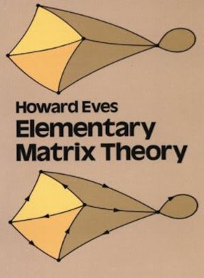 Elementary Matrix Theory – Dover Publications