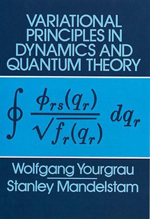 Variational Principles in Dynamics and Quantum Theory