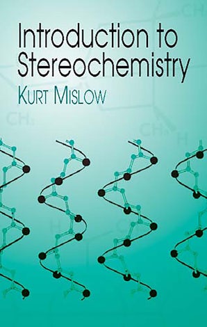 Introduction to Stereochemistry – Dover Publications