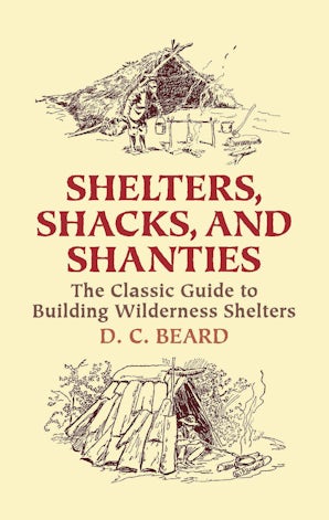 Shelters, Shacks, and Shanties