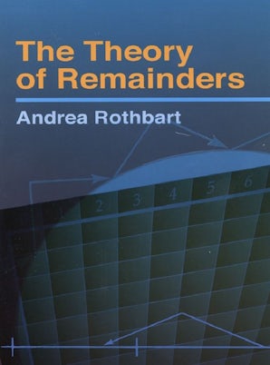 The Theory of Remainders