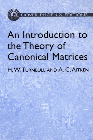 An Introduction to the Theory of Canonical Matrices