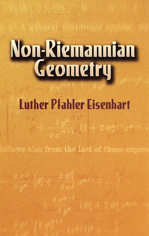 Non-Riemannian Geometry – Dover Publications