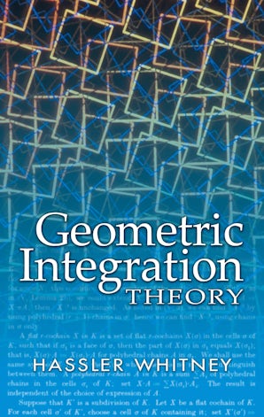 Geometric Integration Theory