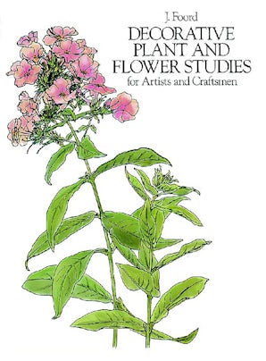 Decorative Plant and Flower Studies for Artists and Craftsmen