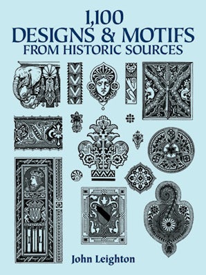1,100 Designs and Motifs from Historic Sources – Dover Publications