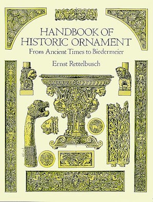 Handbook of Historic Ornament – Dover Publications