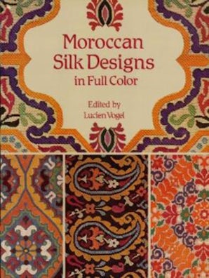 Moroccan Silk Designs in Full Color