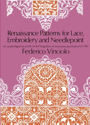 Renaissance Patterns for Lace, Embroidery and Needlepoint