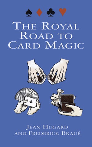 The Royal Road to Card Magic