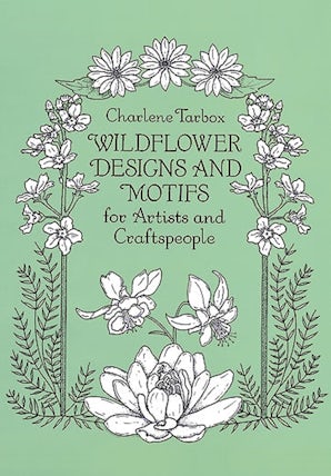 Wildflower Designs and Motifs for Artists and Craftspeople