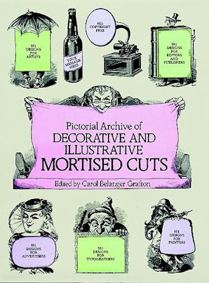 Pictorial Archive of Decorative and Illustrative Mortised Cuts