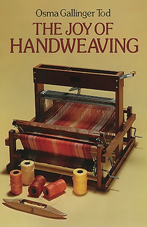 The Joy of Handweaving – Dover Publications