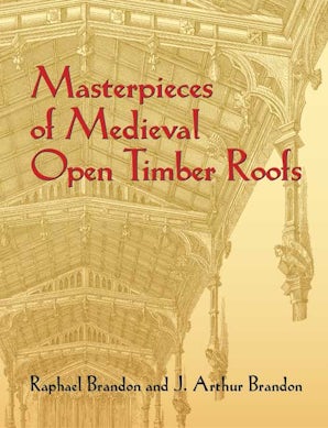 Masterpieces of Medieval Open Timber Roofs