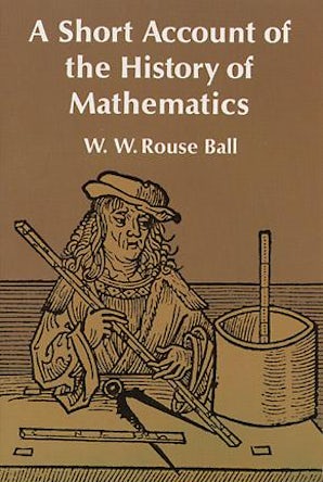 A Short Account of the History of Mathematics