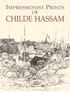 Impressionist Prints of Childe Hassam – Dover Publications