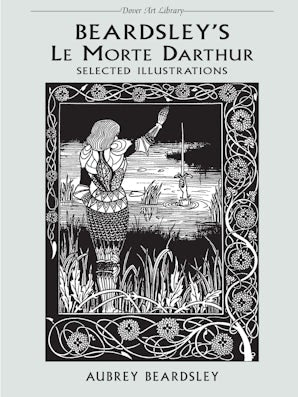 Beardsley's Le Morte Darthur