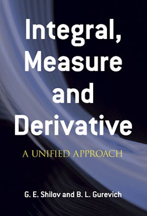 Integral, Measure and Derivative