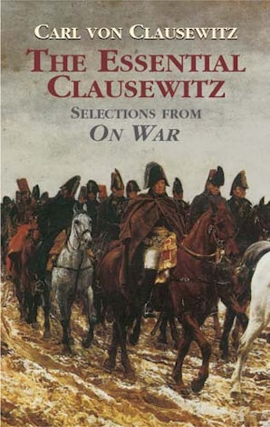 The Essential Clausewitz