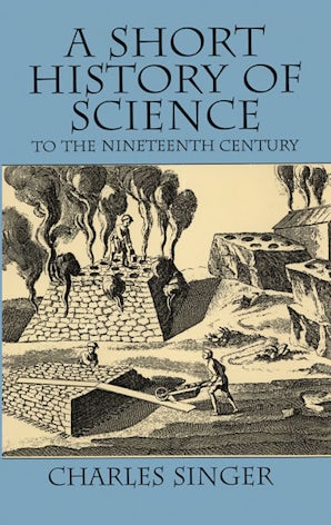 A Short History of Science to the Nineteenth Century