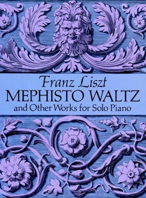 Mephisto Waltz and Other Works for Solo Piano