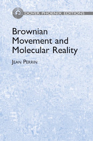 Brownian Movement and Molecular Reality