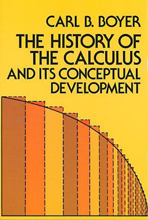 The History of the Calculus and Its Conceptual Development