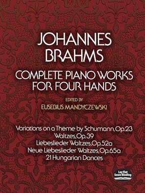 Complete Piano Works for Four Hands