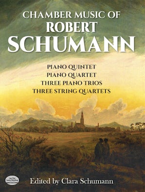 Chamber Music of Robert Schumann – Dover Publications