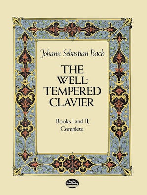 The Well-Tempered Clavier – Dover Publications