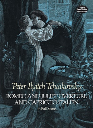 Romeo and Juliet Overture and Capriccio Italien in Full Score