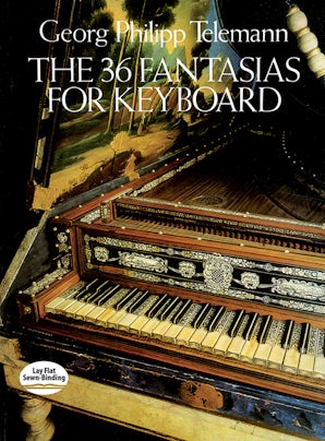 The 36 Fantasias for Keyboard – Dover Publications