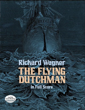 The Flying Dutchman in Full Score – Dover Publications