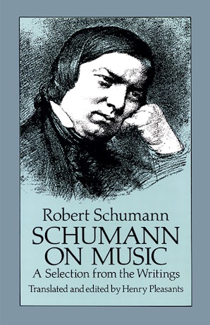 Schumann on Music – Dover Publications