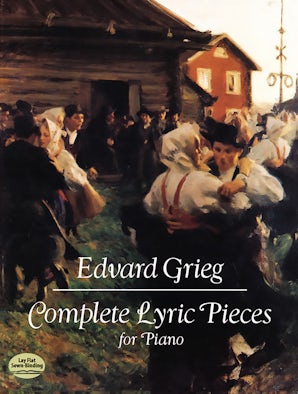 Complete Lyric Pieces for Piano – Dover Publications
