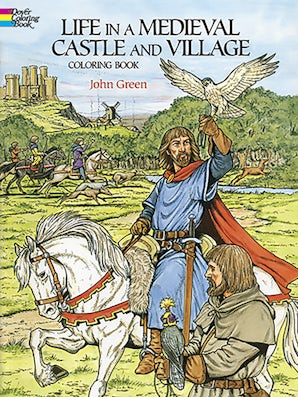 Life in a Medieval Castle and Village Coloring Book